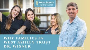 Discover why families in West Ashley trust Dr. Wisner for compassionate, affordable dental care. Learn about our family-focused services today.